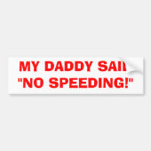 MIJN DADDY ZEI BUMPERSTICKER (Voorkant)