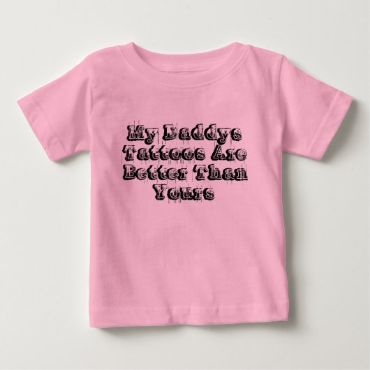 Mijn dadys-Tattoos zijn beter dan die van u (Voorkant)