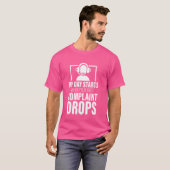 Mijn dag begint wanneer je eerste klacht hulp laat t-shirt (Voorkant volledig)