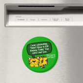 Mijn dag ging geweldig tot ik je zag magneet (Insitu (Vaatwasser))