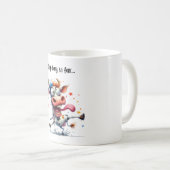 Mijn dag tot nu toe...Crazy Koe Mok (Voorkant rechts)