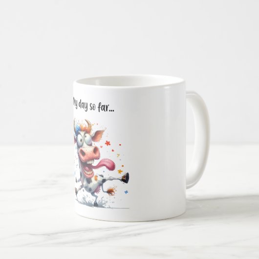 Mijn dag tot nu toe...Crazy Koe Mok (Voorkant rechts)