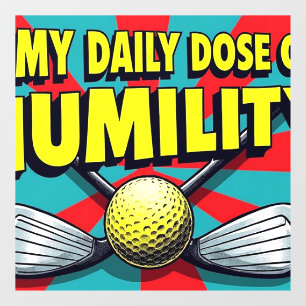 Mijn dagelijkse dosis nederigheid golf raamsticker