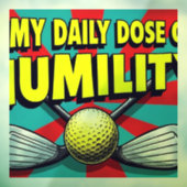 Mijn dagelijkse dosis nederigheid golf raamsticker (Vel 3)
