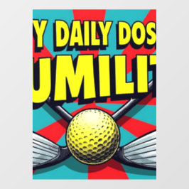 Mijn dagelijkse dosis nederigheid golf raamsticker