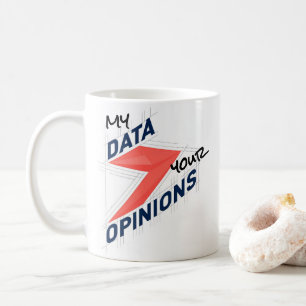 Mijn data boven jouw meningen Grappige kantoor g Koffiemok