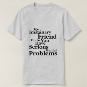 mijn denkbeeldige vriend t-shirt