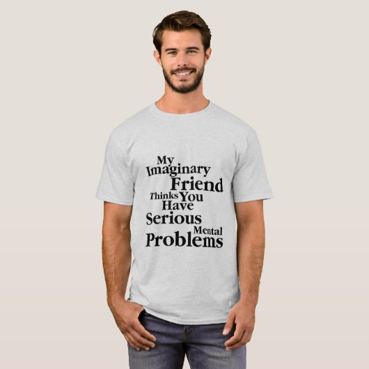 mijn denkbeeldige vriend t-shirt (Voorkant volledig)