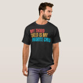 Mijn derde kind is mijn favoriete kind Grappig gra T-shirt (Voorkant volledig)