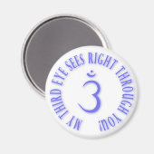 Mijn derde ogen zien je goed door je magneet (Voorkant / Achterkant)