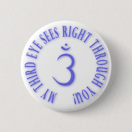 Mijn derde ogen zien je helemaal blauw ronde button 5,7 cm