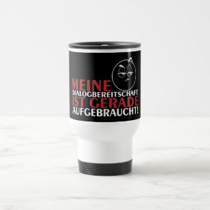 Mijn dialoogbereidheid is nu op! reisbeker
