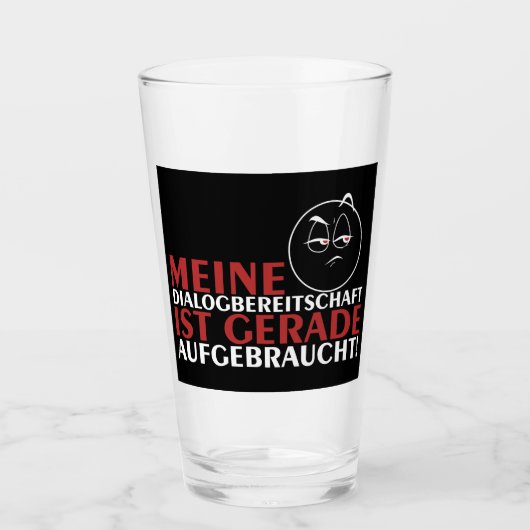 Mijn dialoogbereidheid is nu uitgeput! glas (Voorkant)
