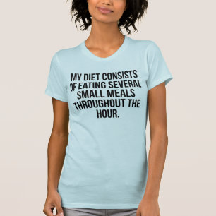 Mijn dieet bestaat uit het eten van verschillende  t-shirt