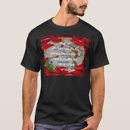 Mijn dieren wereld valentijn.png t-shirt (Voorkant)