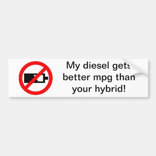 Mijn diesel krijgt een betere MPG dan je hybride! Bumpersticker (Voorkant)