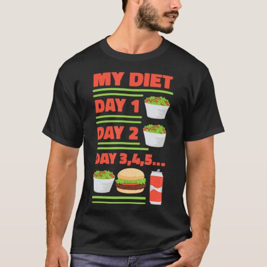 Mijn Diet Dag Een Dag Twee Dag Derde Lefheid T-shirt (Voorkant)