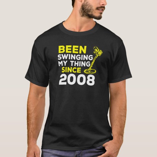 Mijn Ding Swung Hebben Sinds 2008 Metaaldetector H T-shirt (Voorkant)
