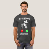 Mijn DirtBike belt en ik moet grappig bellen T-shirt (Voorkant volledig)