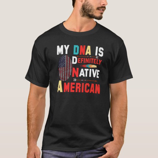Mijn DNA is absoluut Native American T-shirt (Voorkant)