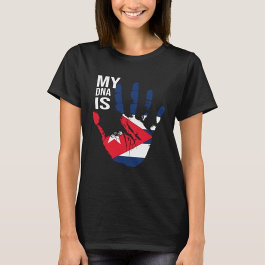 Mijn DNA is Cubaanse vlag Cool Cubaanse hand Cuban T-shirt (Voorkant)