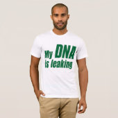Mijn DNA lekt T-shirt (Voorkant volledig)