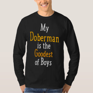 Mijn doberman is de beste jongens hond t-shirt