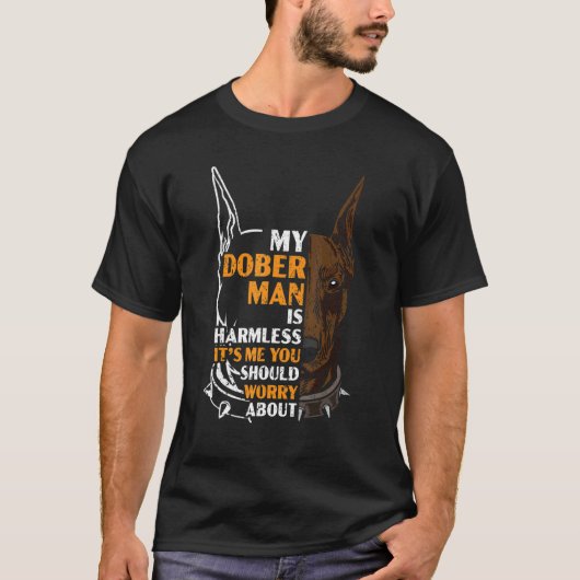 Mijn Doberman is onschuldig... maar ik ben het, je T-shirt (Voorkant)