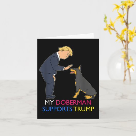 Mijn Doberman steunt Trump Gift Doberman Pinscher Kaart (Gele Bloem)