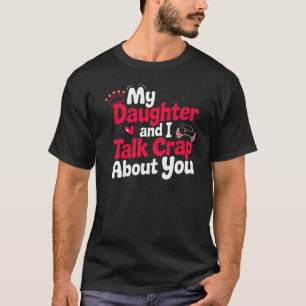 Mijn dochter en ik sarcastische citatenliefhebbers t-shirt