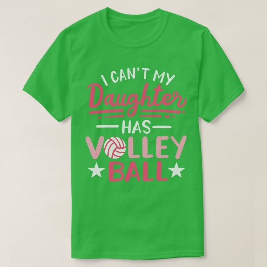 Mijn dochter heeft volleybal t-shirt (Design voorkant)
