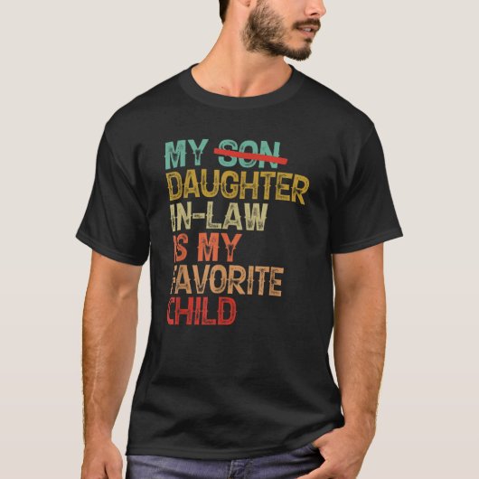 Mijn dochter in de wet is mijn favoriete kinderret t-shirt (Voorkant)