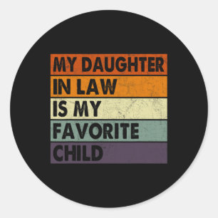 Mijn dochter in de wet is mijn favoriete vaders Da Ronde Sticker