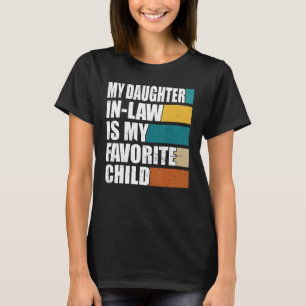 Mijn dochter in de wet is mijn favoriete vaders Da T-shirt
