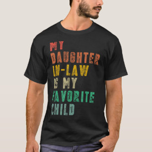 Mijn dochter in de wet is mijn favoriete Vintage. T-shirt