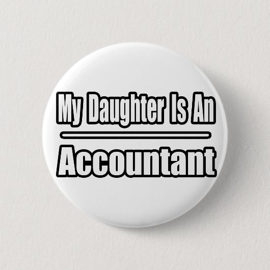 Mijn dochter is accountant ronde button 5,7 cm (Voorkant)
