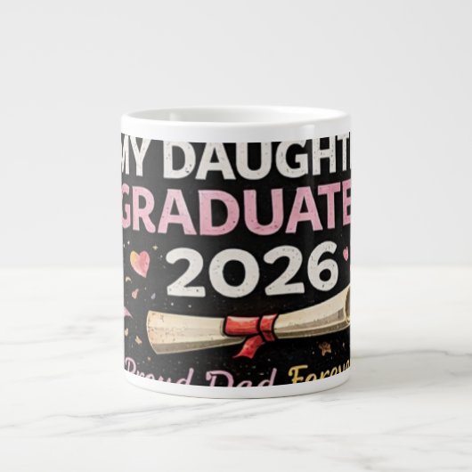 Mijn dochter is afgestudeerd 2026 grote koffiekop (Voorkant)