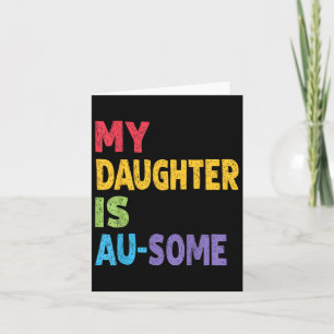 Mijn dochter is au-some autistisch Kinder autisme Kaart