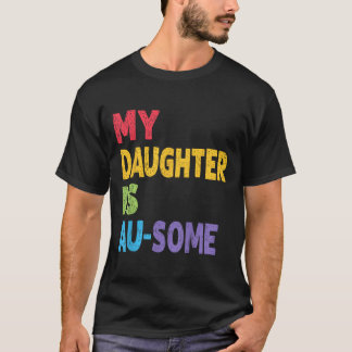 Mijn dochter is au-some autistisch Kinder autisme  T-shirt