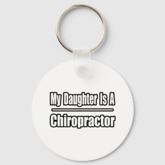 Mijn dochter is een chiropractor sleutelhanger