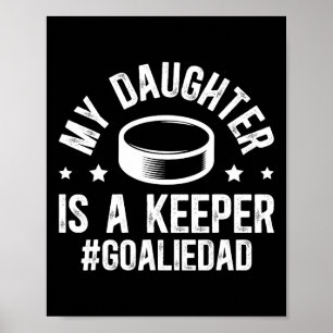 Mijn dochter is een hockeykeeper Papa IJshockey Poster