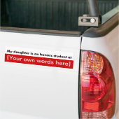 mijn dochter-is-een-honing-student-bij-sjabloon bumpersticker (Op Truck)
