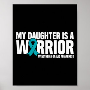 Mijn dochter is een krijger Myasthenia Gravis Poster