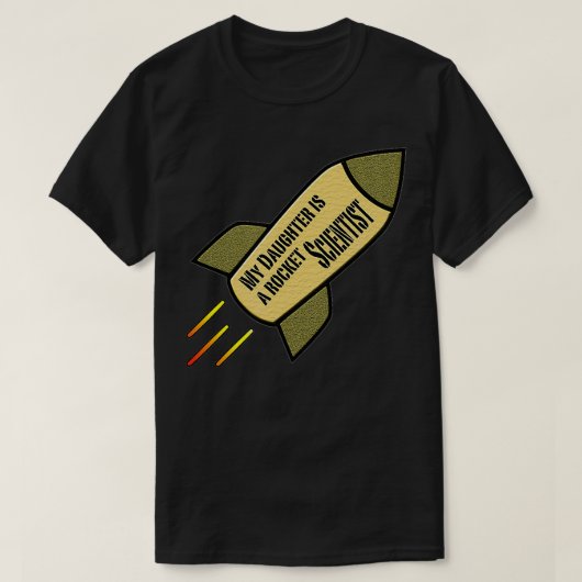 Mijn dochter is een Rocket Scientist T-shirt (Design voorkant)