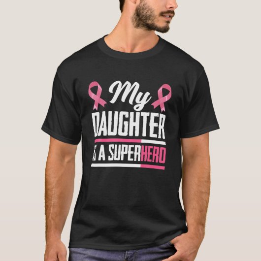 Mijn dochter is een superheld mama papa borstkanke t-shirt (Voorkant)
