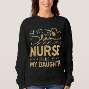 Mijn dochter is een zuster Proud Nurse's moeder pa Trui