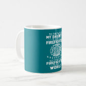 MIJN DOCHTER IS FIREFIGHTER KOFFIEMOK (Voorkant links)