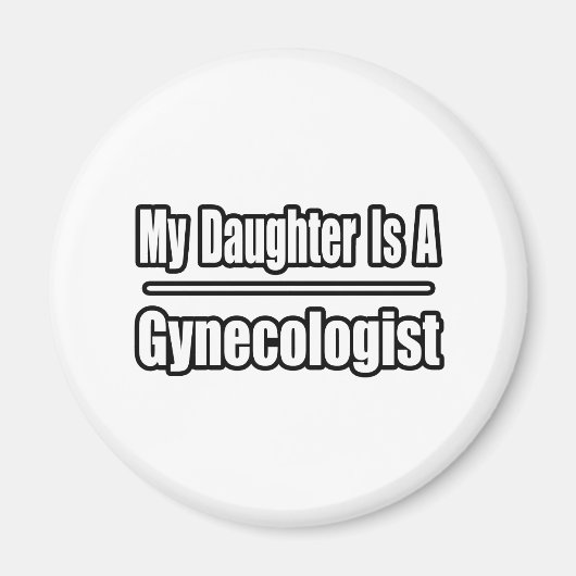 Mijn dochter is gynaecoloog magneet (Voorkant)
