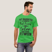 Mijn dochter is mijn beste vriend of Satan Vint T-shirt (Voorkant volledig)