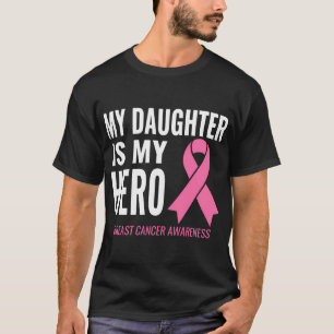 Mijn dochter is mijn Hero Breast Cancer Support T-shirt